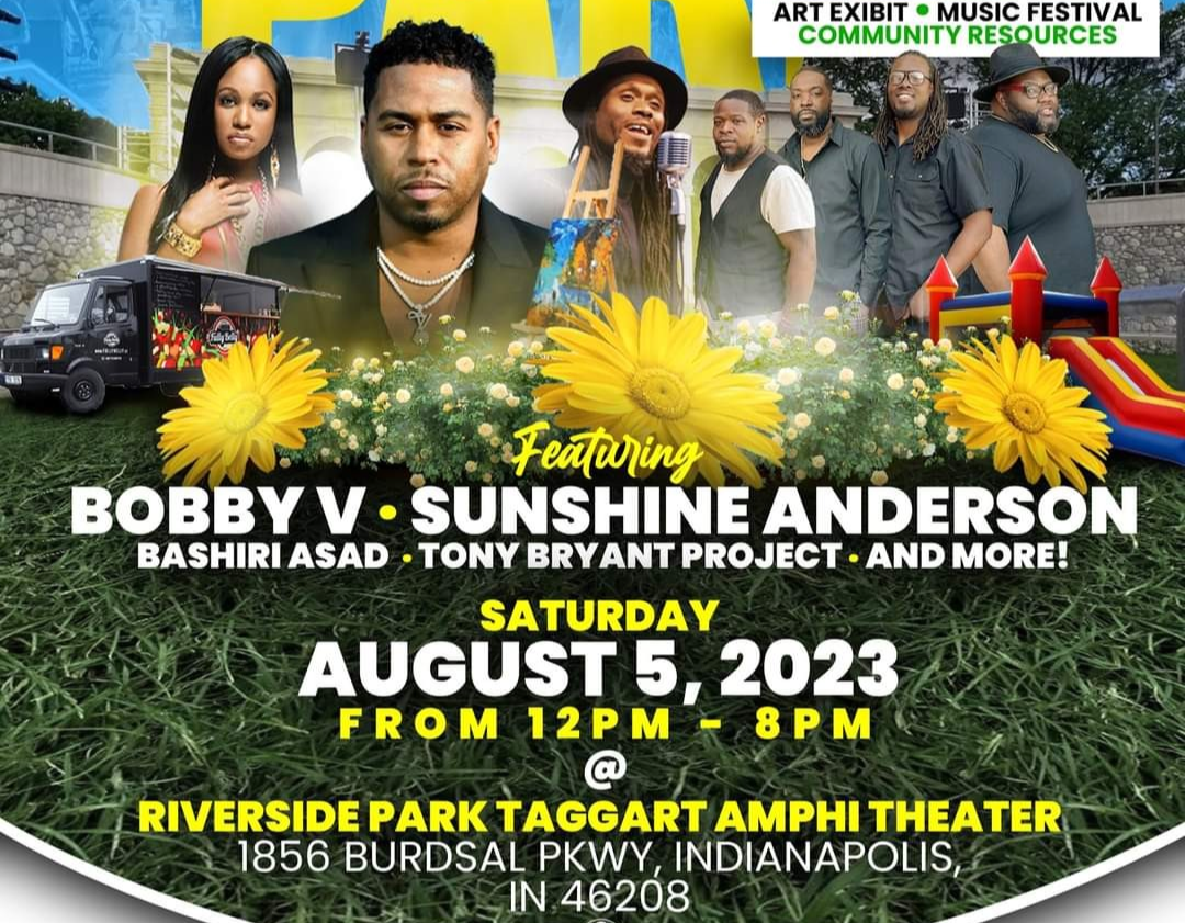 "Art in the Park" Community Enrichment Music Festival 8/5/2023 @ 11:30am-7:30pm - Featuring Bobby Valentino, Sunshine Anderson & the Best Entertainment Indy has to offer!